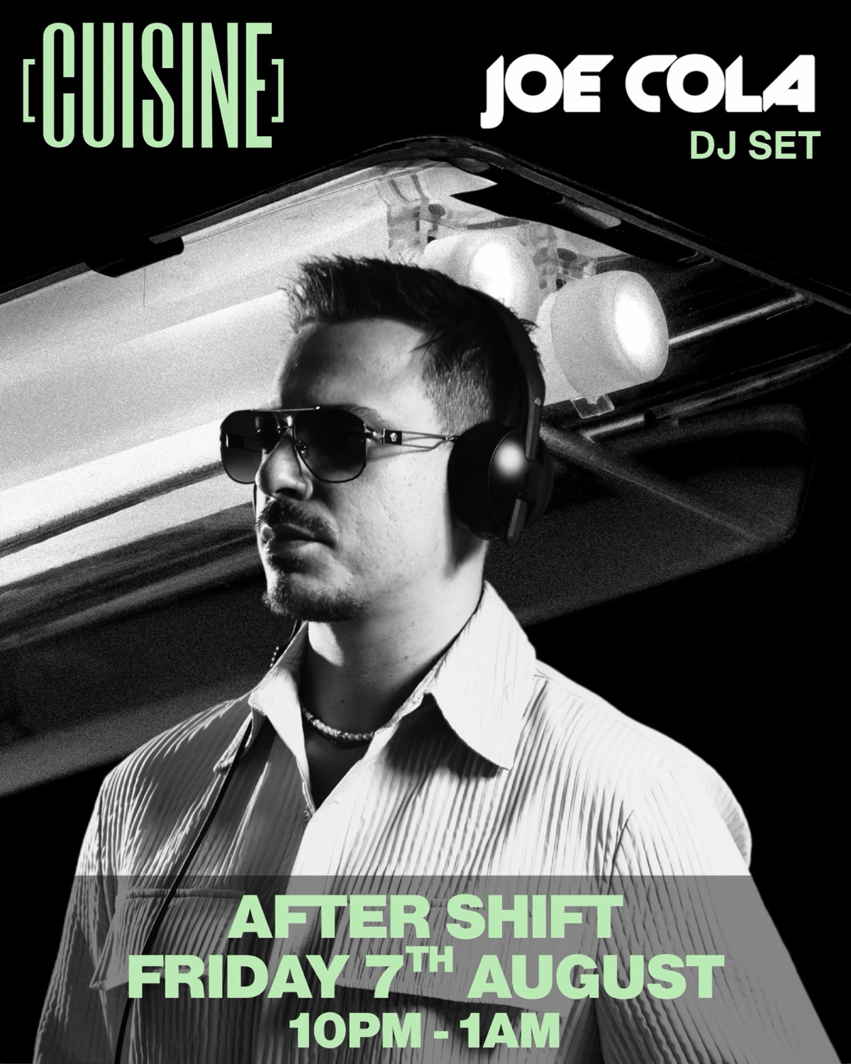 Joe Cola DJ set — After Shift, Friday 7th August
